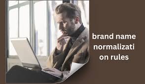 brand name normalization rules