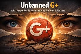 unbanned g+