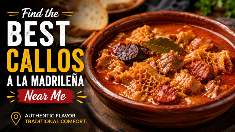 best callos a la madrilena near me