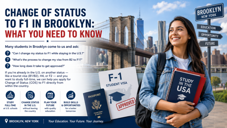 Change of Status to F1 in Brooklyn: What You Need to Know