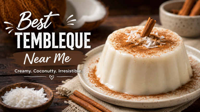 Best Tembleque Near Me: Where to Find the Creamiest Coconut Dessert best tembleque near me