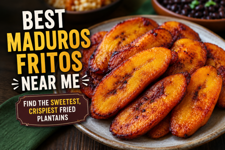 Best Maduros Fritos Near Me: How to Find the Sweetest and Crispiest Fried Plantains Best Maduros Fritos Near Me