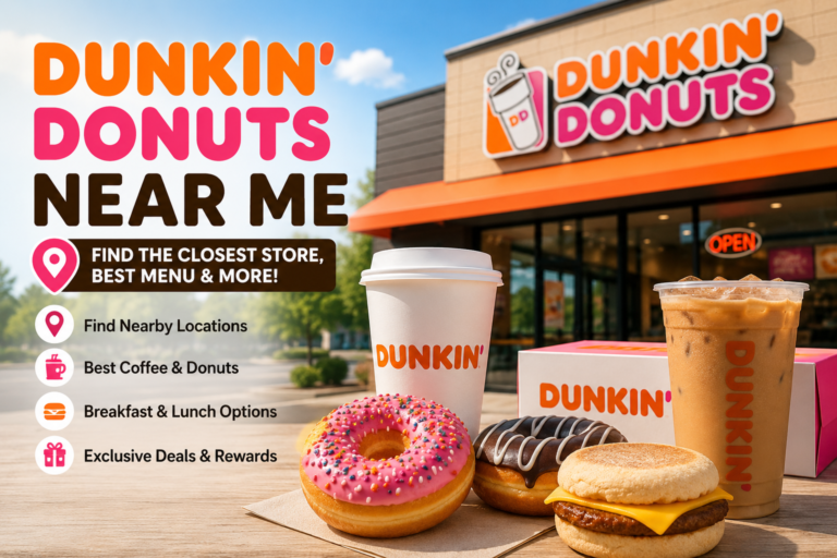Dunkin’ Donuts Near Me: How to Find the Closest Store, Best Menu Items, and What to Expect Dunkin' Donuts Near Me