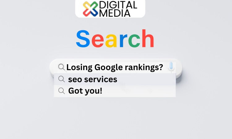Why Is My Website Losing Google Rankings and What Can Be Done to Fix It?