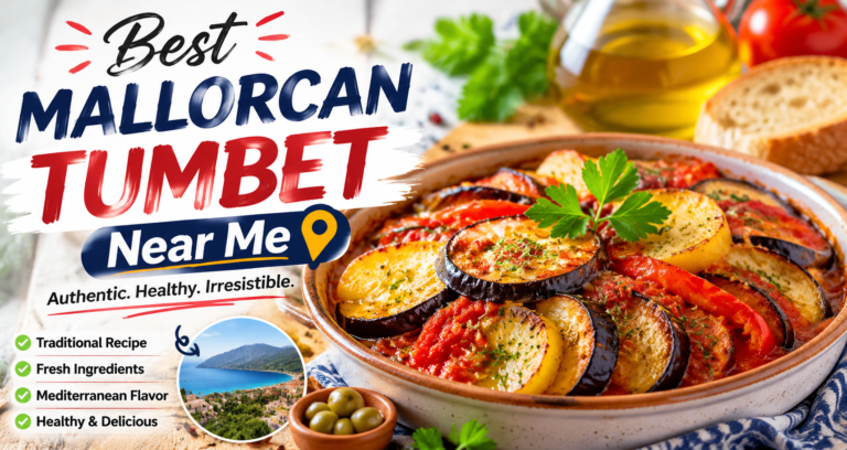 Best Mallorcan Tumbet Near Me